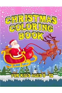 Christmas Coloring Book for Kids Ages 8-12