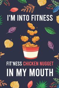 I'm Into Fitness, FIT'NESS Chicken Nugget In My Mouth