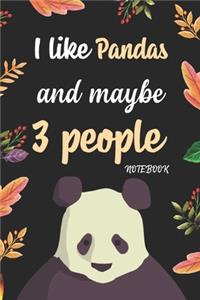 I like Pandas And Maybe 3 People