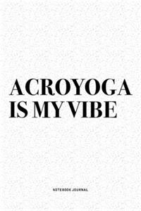 Acroyoga Is My Vibe