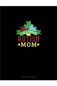 I Am A Proud Autism Mom