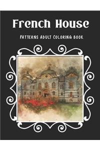 French House Patterns Adult Coloring Book