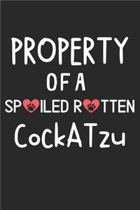 Property Of A Spoiled Rotten CockATzu
