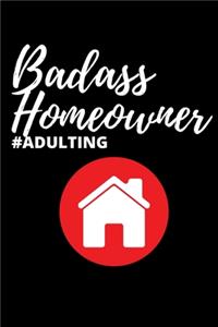 Badass Homeowner #ADULTING