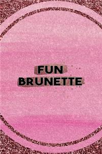 Fun Brunette