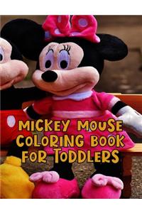 Mickey Mouse Coloring Book For Toddlers