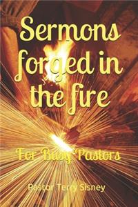 Sermons Forged In The Fire
