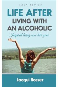 Life After Living with an Alcoholic