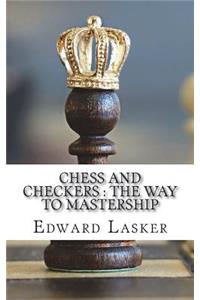 Chess and Checkers
