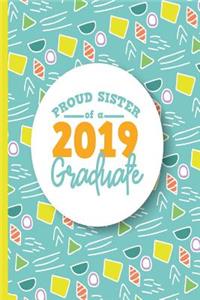 Proud Sister of a 2019 Graduate