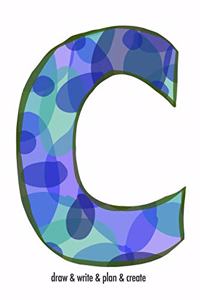 "C" draw & sketch & plan & create