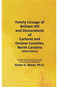 Family Lineage of William Hill and Descendants of Carteret and Onslow Counties, North Carolina