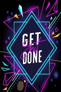 Get Shit Done