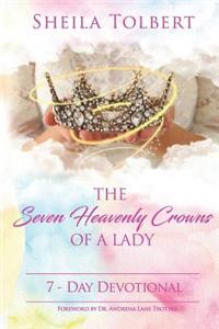 Seven Heavenly Crowns of a Lady