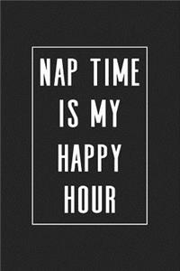Nap Time Is My Happy Hour