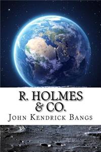 R. Holmes & Co.
