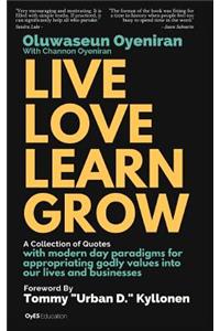 Live Love Learn Grow