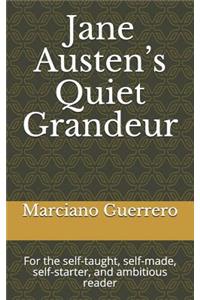 Jane Austen's Quiet Grandeur