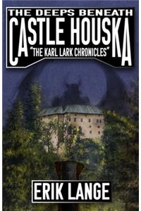 Deeps Beneath Castle Houska