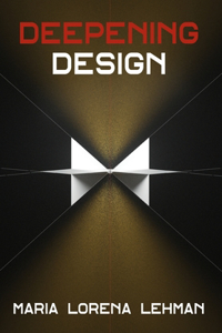 Deepening Design