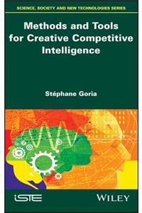 Methods and Tools for Creative Competitive Intelligence