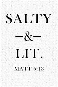 Salty and Lit Matt 5