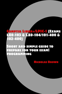 Comptia Linux+/Lpic-1 (Exams Lx0-103 & Lx0-104/101-400 & 102-400)