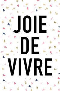 Joie de Vivre