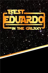 The Best Eduardo in the Galaxy