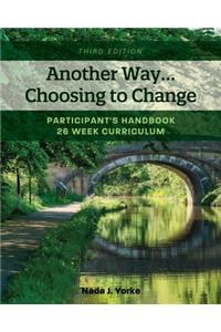 Another Way...Choosing to Change