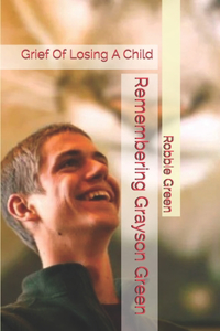 Remembering Grayson Green