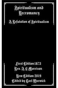 Spiritualism and Necromancy