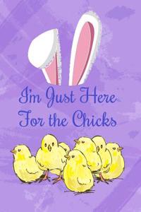 I'm Just Here for the Chicks