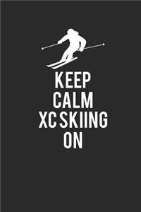 Keep Calm XC Skiing on