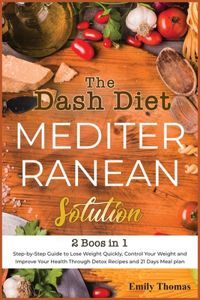 The Dash Diet Mediterranean Solution
