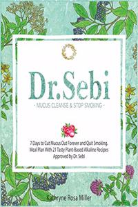 Dr. Sebi Mucus Cleanse and Stop Smoking