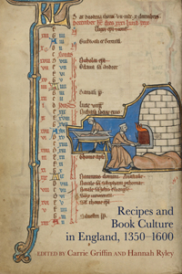 Recipes and Book Culture in England, 1350-1600