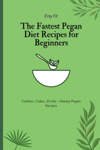 Fastest Pegan Diet Recipes for Beginners