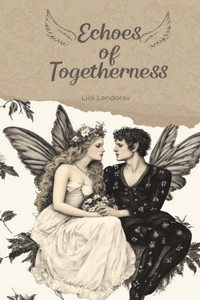 Echoes of Togetherness