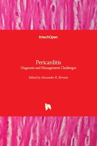 Pericarditis - Diagnosis and Management Challenges