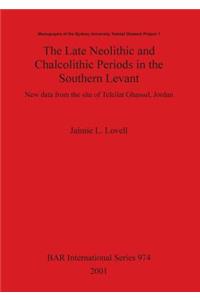 Late Neolithic and Chalcolithic Periods in the Southern Levant