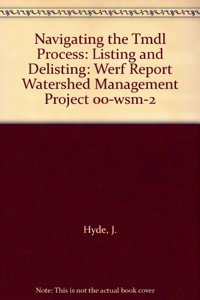 Navigating the TMDL Process (WERF Research Report Series)