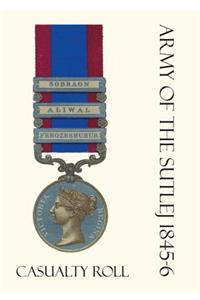 Army of the Sutlej 1845-6 Casualty Roll.