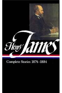 Henry James: Complete Stories Vol. 2 1874-1884 (Loa #106)