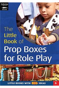 The Little Book of Prop Boxes for Role Play