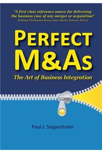 Perfect M&as - The Art of Business Integration