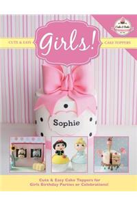 Cute & Easy Cake Toppers for GIRLS!