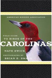 American Birding Association Field Guide to Birds of the Carolinas