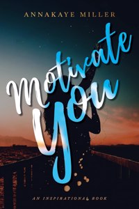 Motivate You