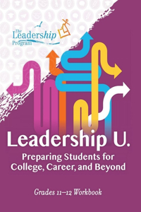 Leadership U: Preparing Students for College, Career, and Beyond